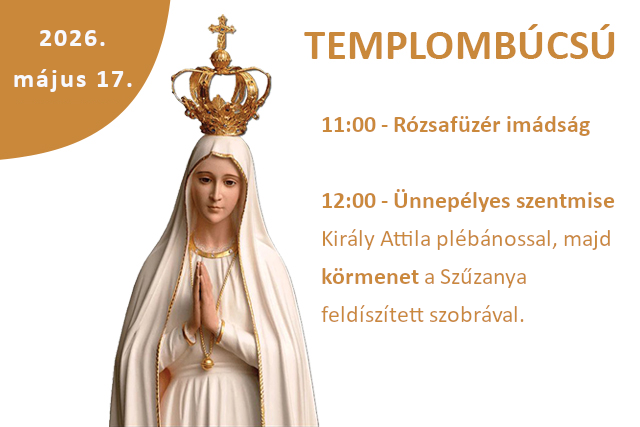 Templombúcsú – 2026. tavasz